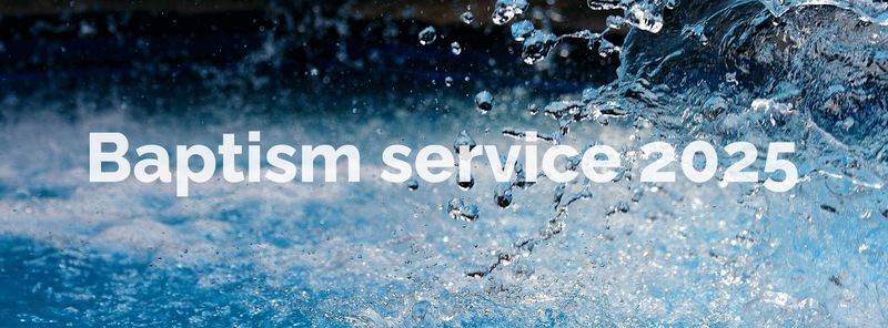 Baptism Service 2025 series